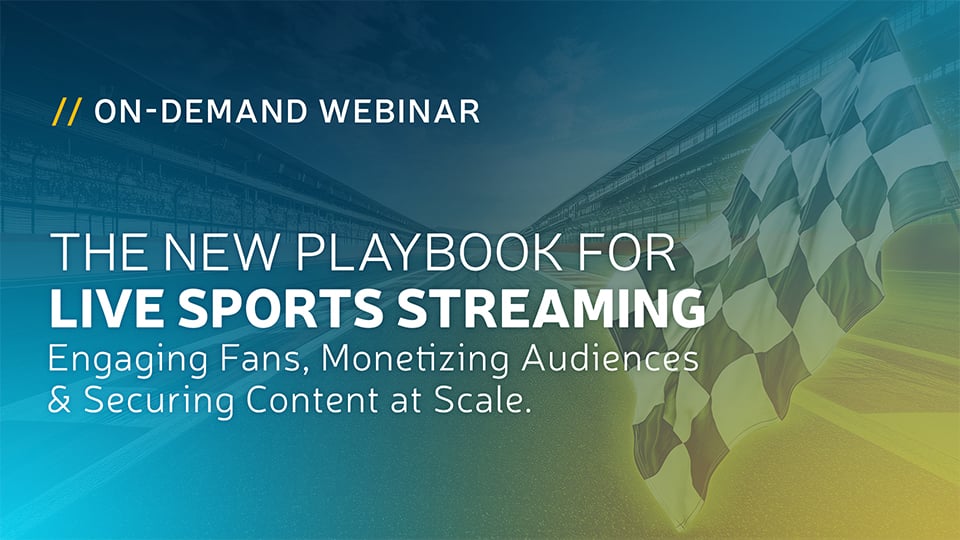 The New Playbook for Live Sports Streaming_Webinar_FeaturedMenu